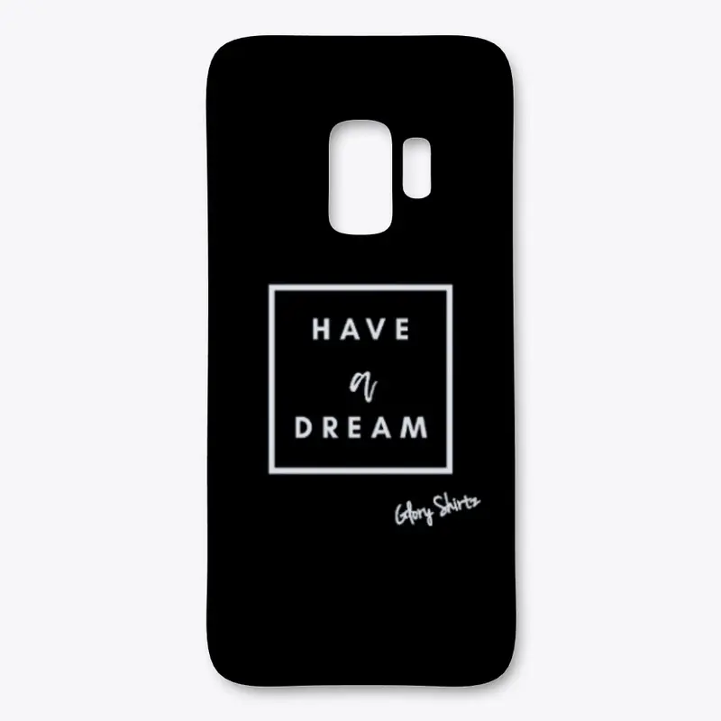 Have A Dream - white print